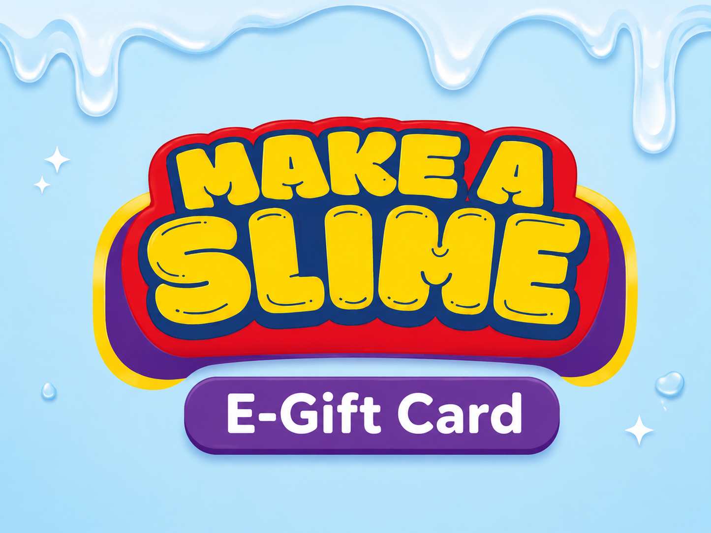 Make A Slime E-Gift Card